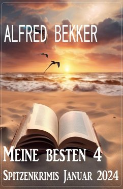 Meine besten 4 Spitzenkrimis Januar 2024 (eBook, ePUB) - Bekker, Alfred