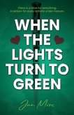When The Lights Turn To Green (eBook, ePUB)
