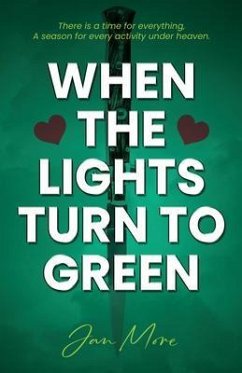 When The Lights Turn To Green (eBook, ePUB) - More, Jan