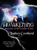Awakening (Book One in The Crystals of Syre) (eBook, ePUB)