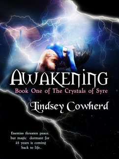Awakening (Book One in The Crystals of Syre) (eBook, ePUB) - Cowherd, Lindsey