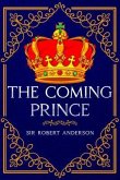 The Coming Prince (eBook, ePUB) The Coming Prince (eBook, ePUB)