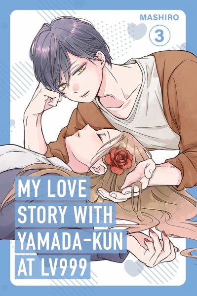 My Love Story with Yamada-kun at Lv999, Vol. 3 (eBook, ePUB) My Love Story with Yamada-kun at Lv999, Vol. 3 (eBook, ePUB)
