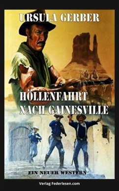 Höllenfahrt nach Gainesville (eBook, ePUB) - Gerber, Ursula