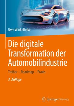 Die digitale Transformation der Automobilindustrie - Winkelhake, Uwe