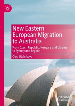 New Eastern European Migration to Australia - Oleinikova, Olga