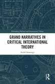 Grand Narratives in Critical International Theory (eBook, PDF)
