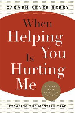 When Helping You Is Hurting Me (eBook, ePUB) - Berry, Carmen Renee