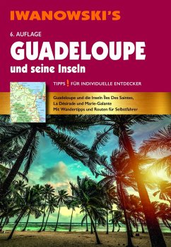 Guadeloupe und seine Inseln - Reiseführer von Iwanowski - Brockmann, Heidrun;Sedlmair, Stefan