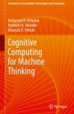 Cognitive Computing for Machine Thinking