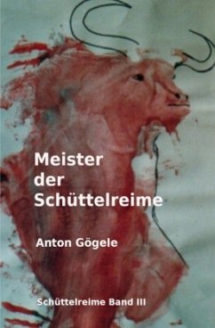 Meister der Schüttelreime - Gögele, Anton