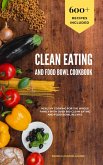 Clean Eating and Food Bowl Cookbook (eBook, ePUB)