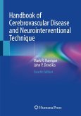 Handbook of Cerebrovascular Disease and Neurointerventional Technique (eBook, PDF)