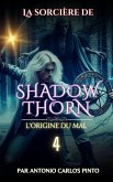 La sorcière de Shadowthorn - L'origine du mal (eBook, ePUB)