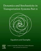 Dynamics and Stochasticity in Transportation Systems Part II (eBook, ePUB)