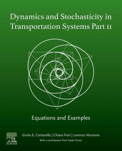 Dynamics and Stochasticity in Transportation Systems Part II (eBook, ePUB) - Cantarella, Giulio E; Fiori, Chiara; Mussone, Lorenzo