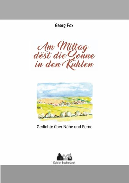 Am Mittag döst die Sonne in den Kuhlen (eBook, ePUB) Am Mittag döst die Sonne in den Kuhlen (eBook, ePUB)