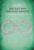 The Man Who Counted Infinity and Other Short Stories from Science, History and Philosophy (eBook, ePUB)