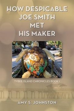 How Despicable Joe Smith Met his Maker (eBook, ePUB) - Johnston, Amy S.