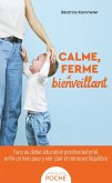 Calme, ferme et bienveillant (eBook, ePUB) Calme, ferme et bienveillant (eBook, ePUB)