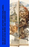 Die Geschichte des Antiken Griechenlands: Wesentliche Werke und Handbücher (eBook, ePUB)