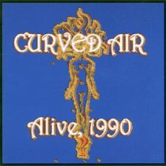 Alive 1990 - Curved Air