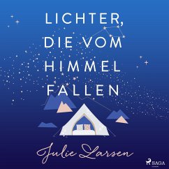 Lichter, die vom Himmel fallen (MP3-Download) - Larsen, Julie