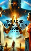 THE BOND: CONNECTION BEGINS (eBook, ePUB)