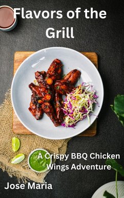 Flavors of the Grill (eBook, ePUB) - Maria, Jose