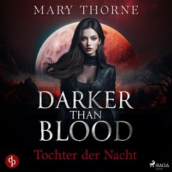 Darker than Blood – Tochter der Nacht (MP3-Download) - Thorne, Mary