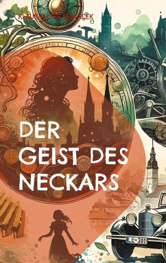 Der Geist des Neckars (eBook, ePUB) Der Geist des Neckars (eBook, ePUB)