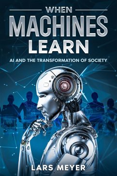 When Machines Learn (eBook, ePUB) - Meyer, Lars