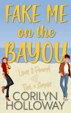 Fake Me on the Bayou (Love & Found, #5) (eBook, ePUB)