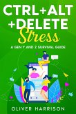Ctrl+Alt+Delete Stress (eBook, ePUB)