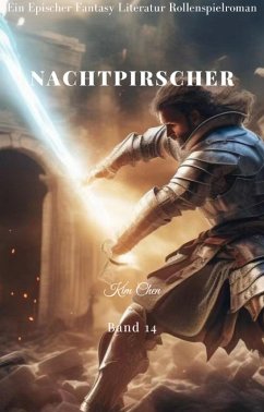 Cover Nachtpirscher:Ein Epischer Fantasy-Literatur-Rollenspielroman (Band 14) (eBook, ePUB)