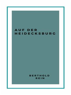 Auf der Heidecksburg (eBook, ePUB) - Rein, Berthold