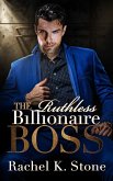 The Ruthless Billionaire Boss (Secrets - An Enemies to Lovers Adult Romance Series, #4) (eBook, ePUB)