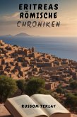 Eritreas Römische Chroniken (eBook, ePUB)