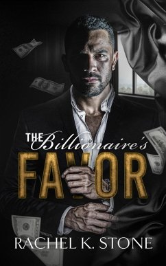 The Billionaire's Favor (eBook, ePUB) - Stone, Rachel K