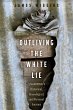 Outliving the White Lie (eBook, ePUB) - Bild 1