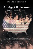 An Age Of Treason Parts One And Two (eBook, ePUB) An Age Of Treason Parts One And Two (eBook, ePUB)