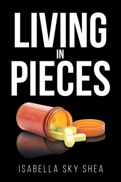 Living In Pieces (eBook, ePUB) - Shea, Isabella Sky