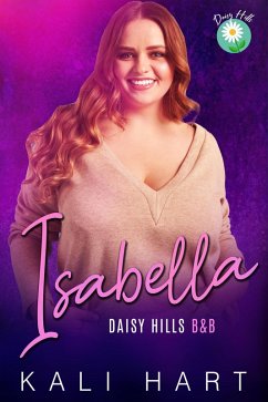 Isabella (Daisy Hills B&B, #3) (eBook, ePUB) - Hart, Kali