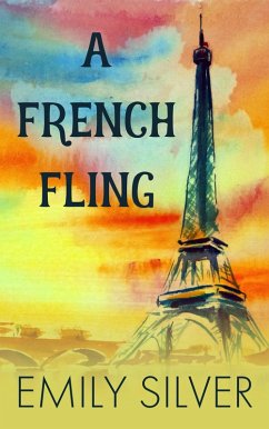 A French Fling (eBook, ePUB) - Silver, Emily