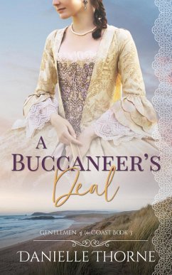 A Buccaneer's Deal (Gentlemen of the Coast) (eBook, ePUB) - Thorne, Danielle