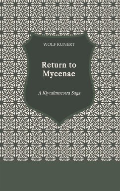 Return to Mycenae - Kunert, Wolf