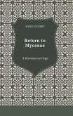 Return to Mycenae