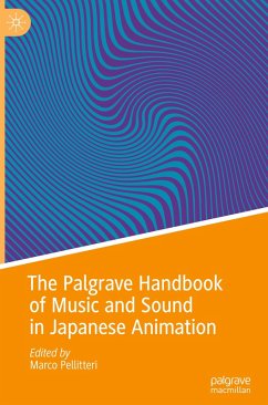 The Palgrave Handbook of Music and Sound in Japanese Animation