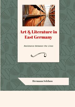 Art & Literature in East Germany - Selchow, Hermann