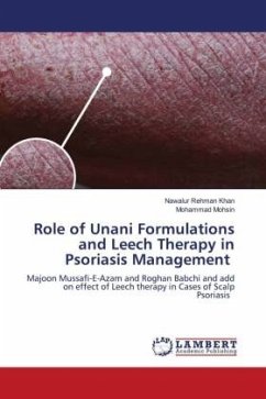 Role of Unani Formulations and Leech Therapy in Psoriasis Management - Khan, Nawalur Rehman;Mohsin, Mohammad